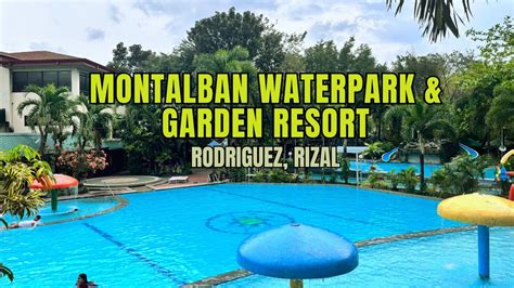 montalban waterpark & garden resort rizal province|Montalban Waterpark & Garden Resort .